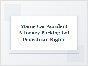 Parking Lot Pedestrian Rights After a Car Accident